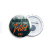 Wanderers of the wild Badge & Magnet