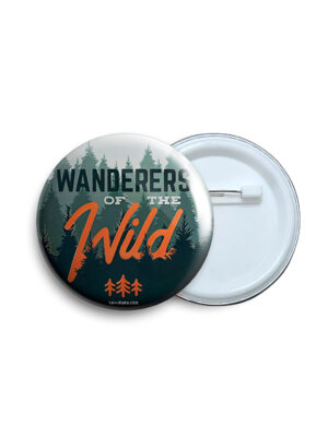 Wanderers of the wild Badge & Magnet