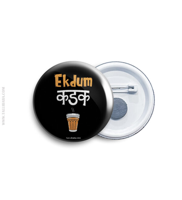 Ekdum kadak chai Badge & Magnet