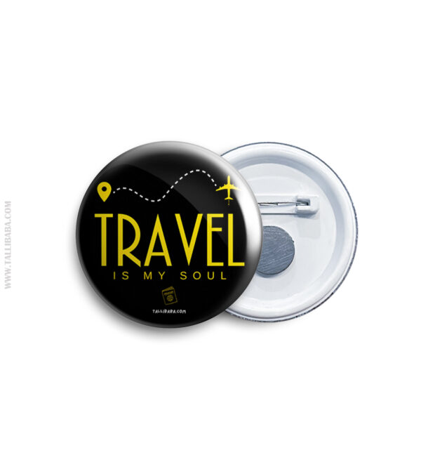 15 Travel is my soul Badge & Magnet