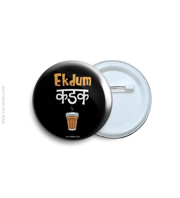 Ekdum kadak chai Badge & Magnet