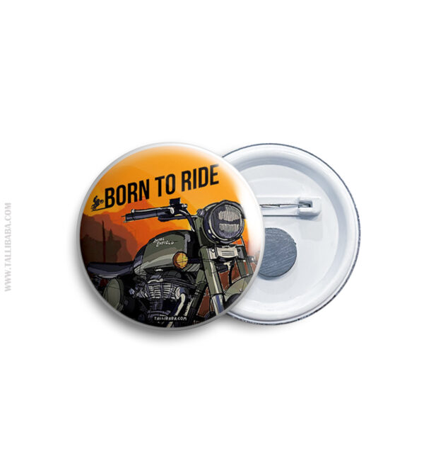 17 Born to ride Badge & Magnet