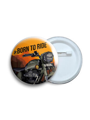 Born to ride Badge & Magnet