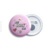 29 Best Sister Ever Pin Badge & Magnet