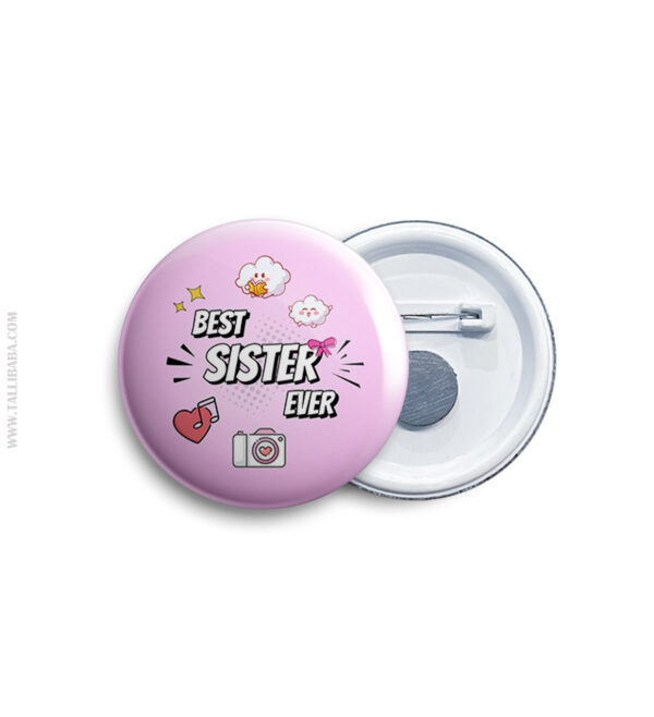 29 Best Sister Ever Pin Badge & Magnet