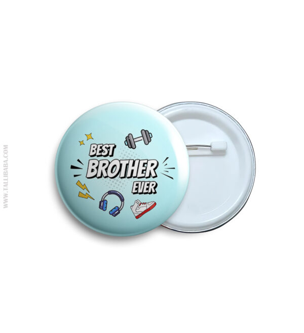31 Best brother ever Pin Badge & Magnet