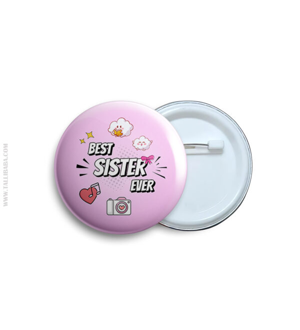 32 Best Sister Ever Pin Badge & Magnet