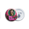 Slay Queen Pin Badge & Magnet