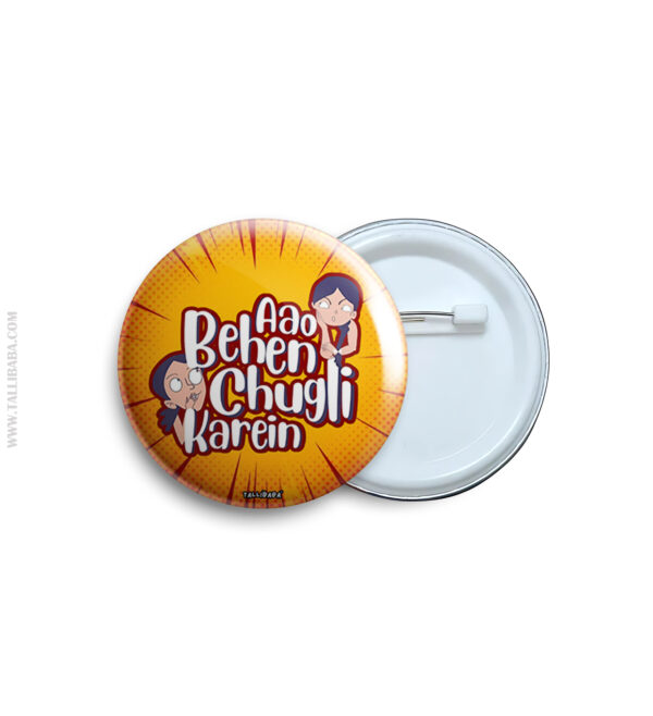 45 Aao behen chugli karein Pin Badge & Magnet