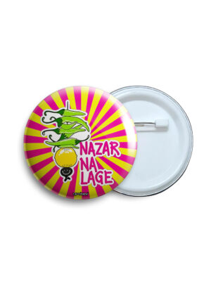 Nazar na lage Pin Badge & Magnet